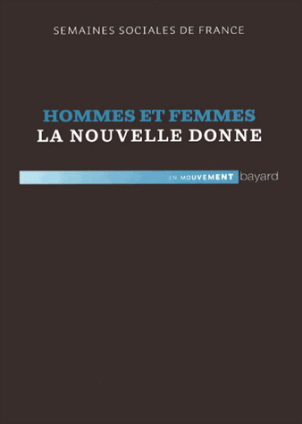 Hommes et femmes, la nouvelle donne - COLLECTIF