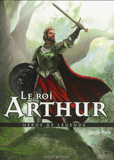 Le Roi Arthur #12 - CLAUDE MERLE
