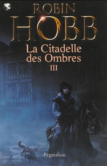 La Citadelle des ombres T.03 N. éd. - ROBIN HOBB