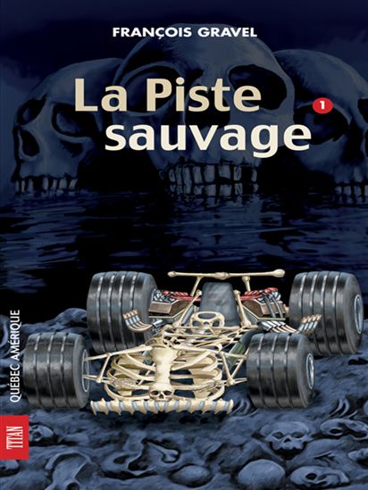 La Piste sauvage #01 - FRANCOIS GRAVEL