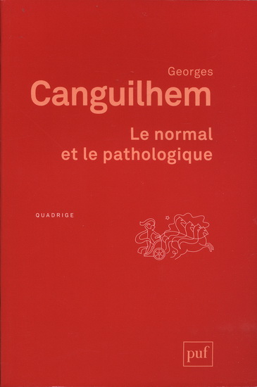 Le Normal et le pathologique 12e éd. - GEORGES CANGUILHEM