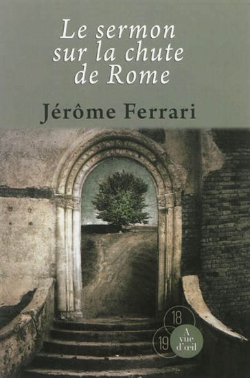 Le Sermon sur la chute de Rome - JÉRÔME FERRARI
