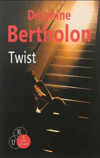 Twist - DELPHINE BERTHOLON