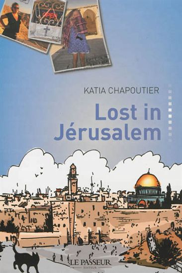 Lost in Jérusalem - KATIA CHAPOUTIER