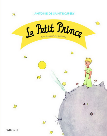 Le Petit Prince N. éd. - ANTOINE DE SAINT-EXUPÉRY