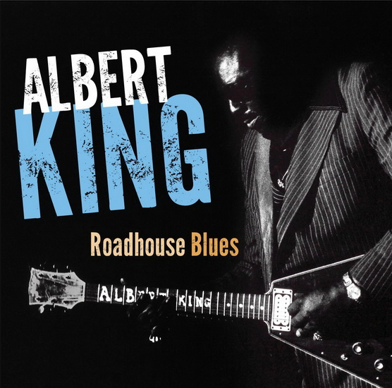 Roadhouse Blues - KING ALBERT