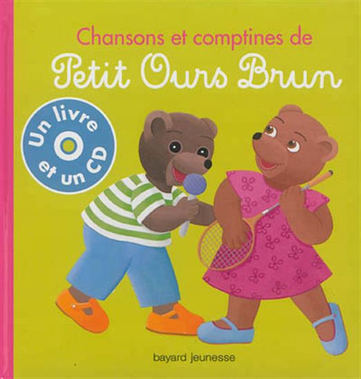 Chansons et comptines de Petit Ours Brun + CD N. éd. - DANIÈLE BOUR
