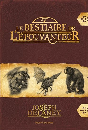 Le Bestiaire de l'épouvanteur H. S. - JOSEPH DELANEY