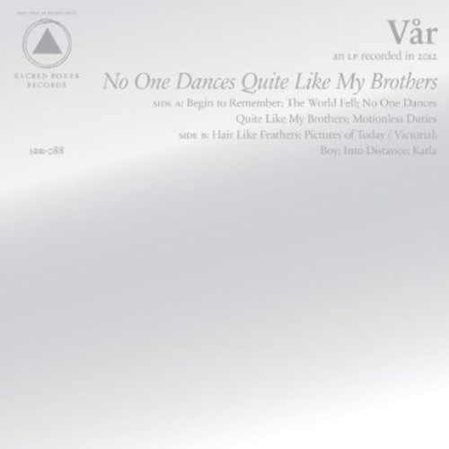 No One Dances Quite Like My Brothers - VAR