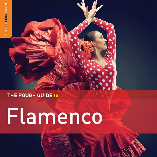 Rough Guide To Flamenco - 3rd Edition (2CD) - COMPILATION FLAMENCO