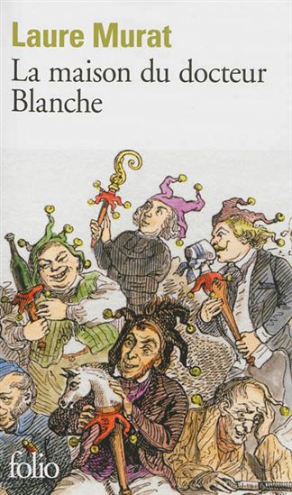 La Maison du docteur Blanche N. éd. - LAURE MURAT