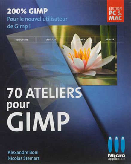 70 ateliers pour Gimp - ALEXANDRE BONI - NICOLAS STEMART