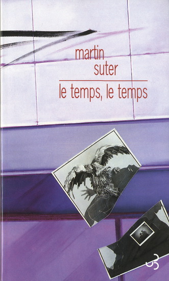 Le Temps, le temps - MARTIN SUTER
