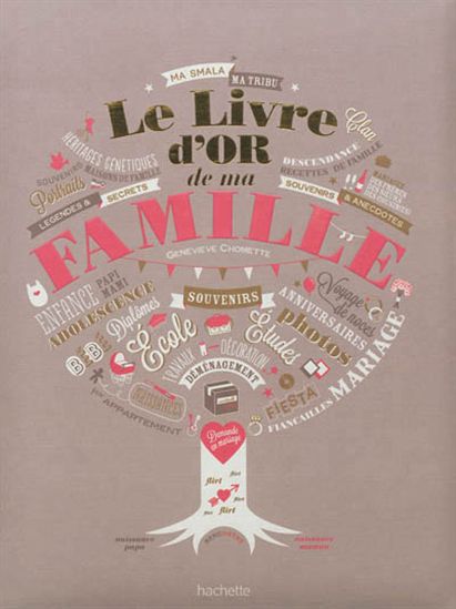 Le Livre d&#39;or de ma famille - GENEVIÈVE CHOMETTE