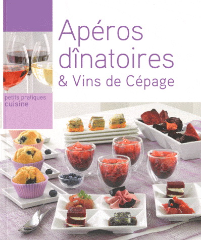Apéros dînatoires et vins de Cépage - COLLECTIF