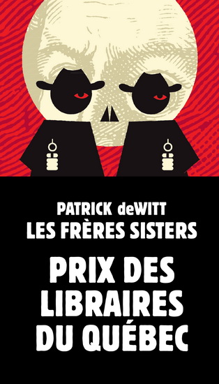 Les Frères Sisters - PATRICK DEWITT