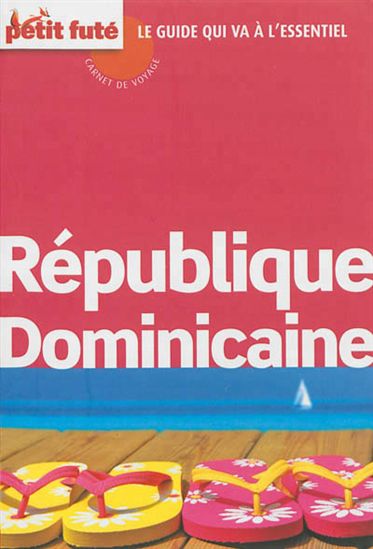 République dominicaine 2013 - DOMINIQUE AUZIAS - JEAN-PAUL LABOURDETTE