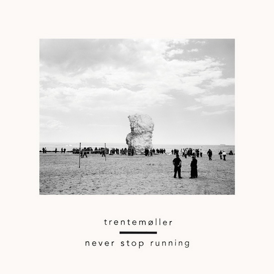Never Stop Running (Vinyl) - TRENTEMOLLER