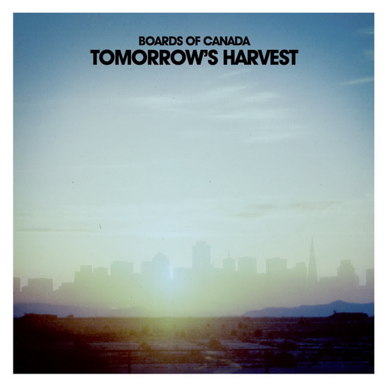 Tomorrow's Harvest - BOARDS OF CANADA
