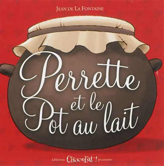 Perrette et le pot au lait - RAPHAËL BAUD