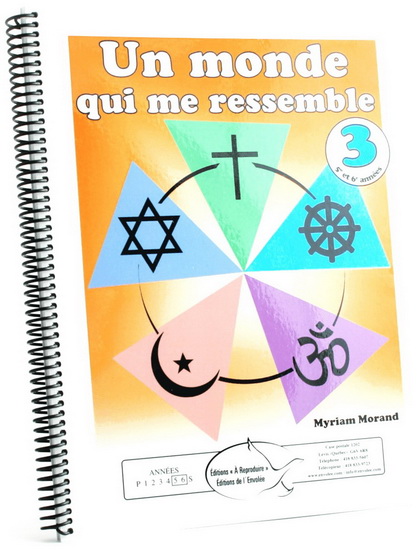 Un monde qui me ressemble (5e et 6e années du primaire) - MYRIAM MORAND