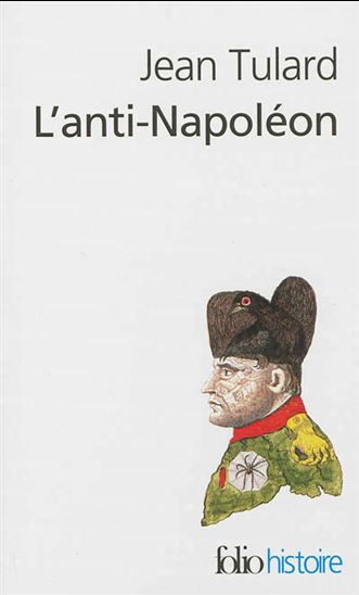 L&#39;Anti-Napoléon - JEAN TULARD