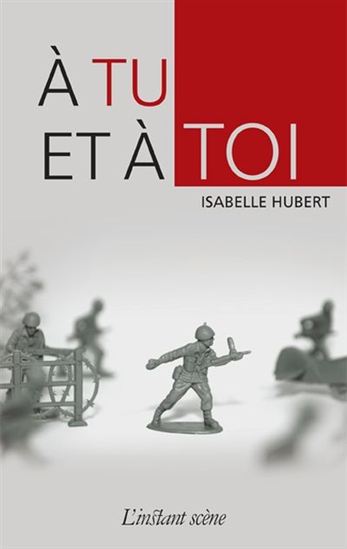 À tu et à toi - ISABELLE HUBERT