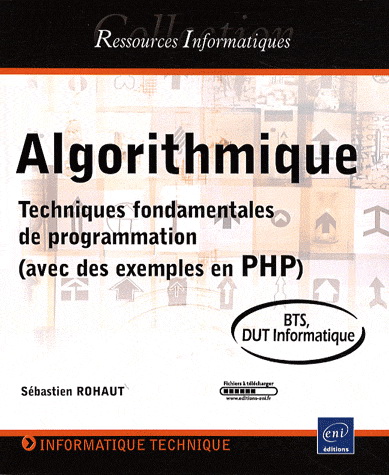 Algorithmique : techniques fondamentales de programmation - SÉBASTIEN ROHAUT