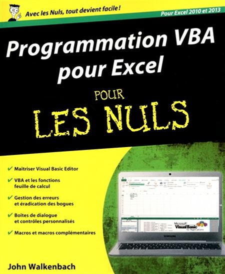 Programmation VBA pour Excel 2010 et 2013 pour les nuls - JOHN WALKENBACH