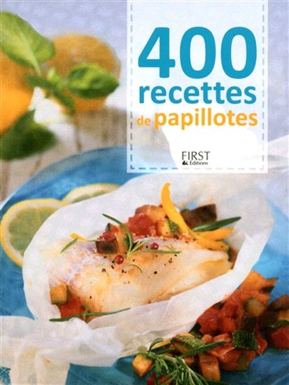 400 recettes de papillotes - COLLECTIF