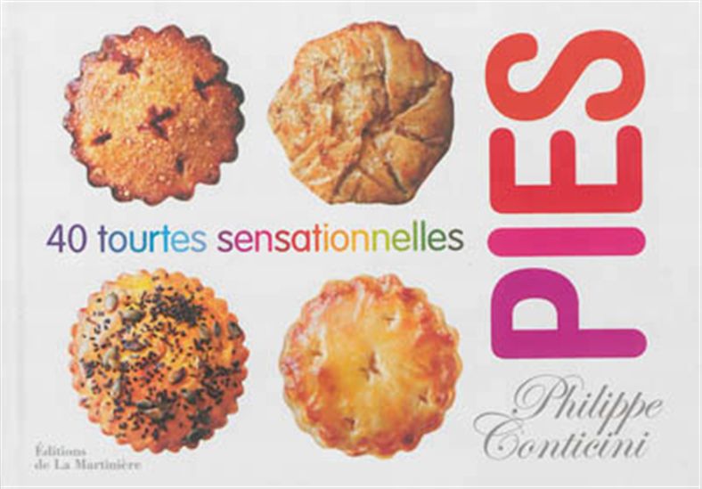 Pies : 40 tourtes sensationnelles - PHILIPPE CONTICINI