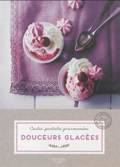 Douceurs glacées - COLLECTIF