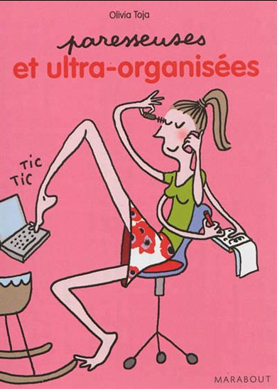 Paresseuses et ultra-organisées - OLIVIA TOJA