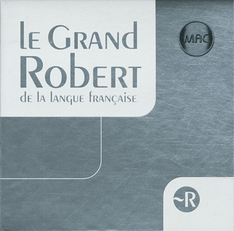 Grand Robert de la langue française (MAC) - MAC