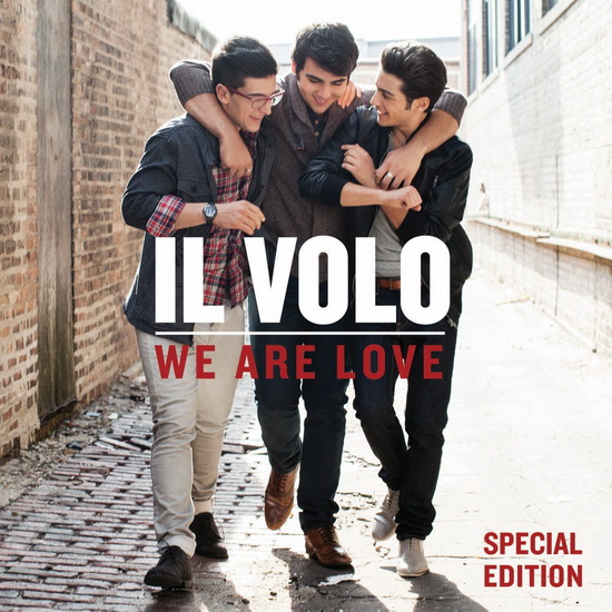 We Are Love - IL VOLO