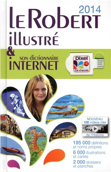 Le Robert illustré & Dixel internet 2014 - COLLECTIF