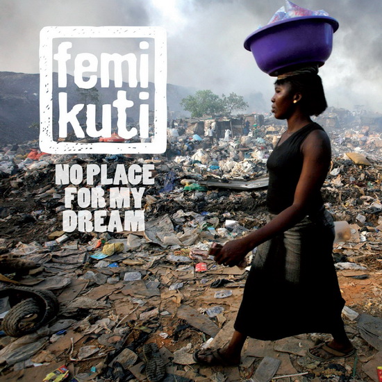 No Place For My Dream - FEMI KUTI