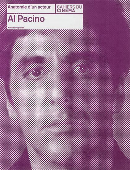 Al Pacino - KARINA LONGWORTH