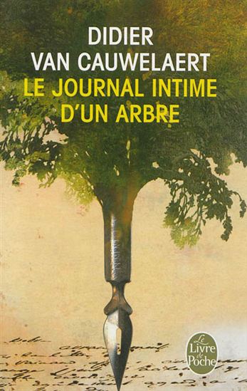 Le Journal intime d&#39;un arbre - DIDIER VAN CAUWELAERT