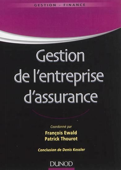 Gestion de l&#39;entreprise d&#39;assurance - FRANÇOIS EWALD