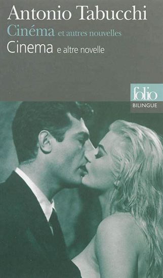Cinéma : et autres nouvelles/Cinema : e altre novelle - ANTONIO TABUCCHI