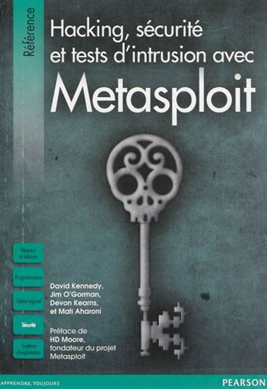 Metasploit : sécurité et hacking : le guide du pentesteur - MATI AHARONI - DEVON KEARNS - DAV KENNEDY