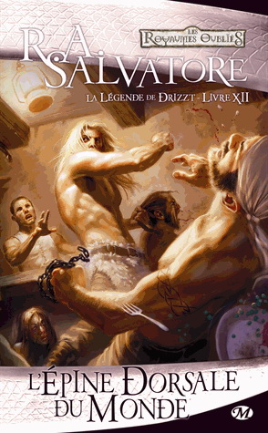 L&#39;Épine dorsale du monde #12 - R A SALVATORE