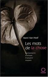les Mots de la chose - HENRI VAN HOOF
