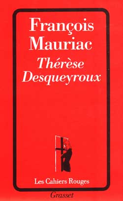 Thérèse Desqueyroux - FRANCOIS MAURIAC