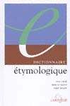 Dictionnaire étymologique - JEAN DUBOIS & AL