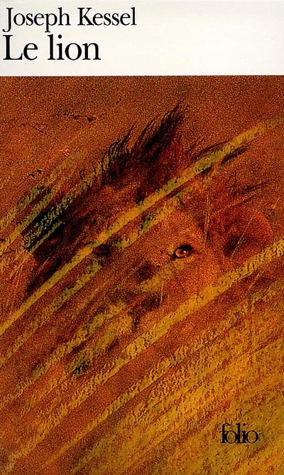 Le Lion - JOSEPH KESSEL