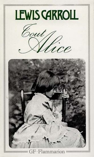 Tout Alice - LEWIS CARROLL