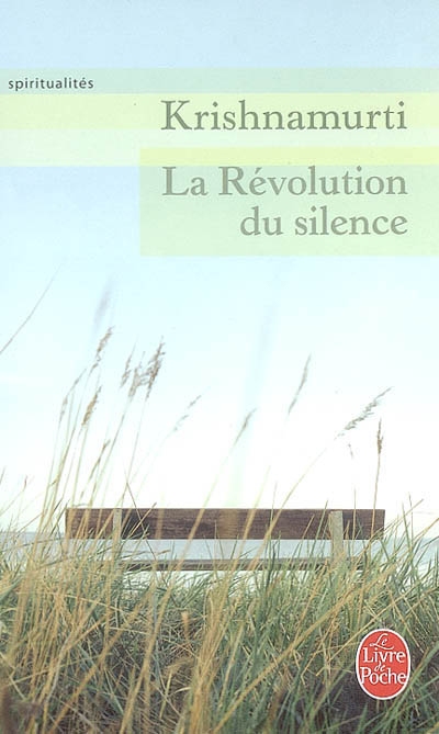 La Révolution du silence - KRISHNAMURTI