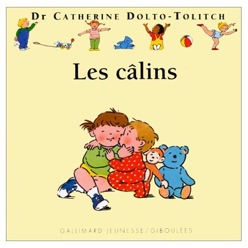 Les Câlins - C DOLTO-TOLITCH
